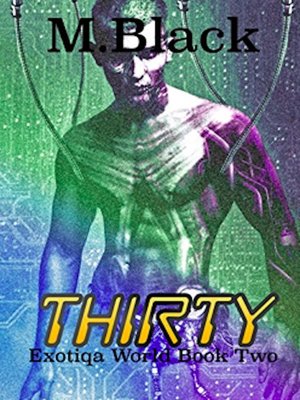 cover image of Thirty (Exotiqa World Book Two)